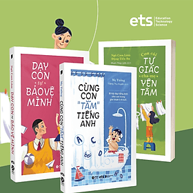 Combo Phụ Huynh 4.0: Cùng Con Tắm Tiếng Anh + Con Cái Tự Giác Cha Mẹ Yên Tâm + Dạy Con Tự Bảo Vệ Mình - Minh