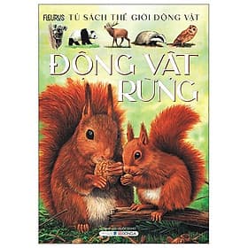 Thế Giới Động Vật - Động Vật Rừng - Á Đông