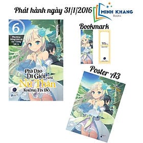 Phá Đảo Dị Giới Cùng Nữ Thần Không Tín Đồ Tập 6 -Phù thủy Hồng Liên và Ma vương bất tử (Bookmark+PosterA3)-FN - Vương Thần