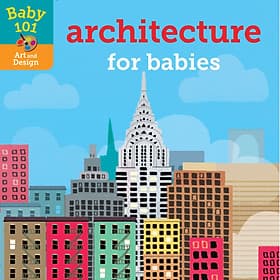 Sách thiếu nhi tiếng Anh - Architecture for Babies - Little Tiger Press Group