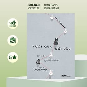 Vượt qua đối đầu (Phil Mullan) (Nhã Nam Official) - Nhã Nam