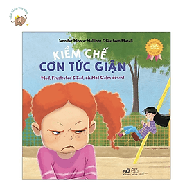 Kỹ Năng Song Ngữ - Kiềm Chế Cơn Tức Giận (TB 2022) - Nhã Nam