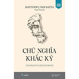 Chủ Nghĩa Khắc Kỷ: Nuôi Dưỡng Sự Tích Cực, Sống Cuộc Đời Đẹp Nhất - AZ Việt Nam - Nam Việt