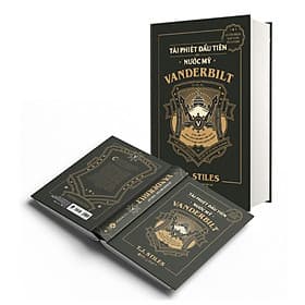 (Bìa Cứng) VANDERBILT - Tài Phiệt Đầu Tiên Của Nước Mỹ - T. J. Stiles - Kim Diệu dịch - Kim Hye-Jin