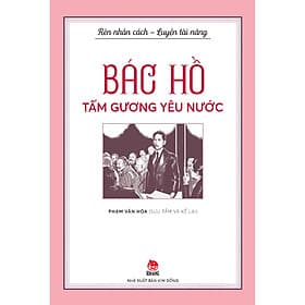 Bộ Sách - Rèn Nhân Cách - Luyện Tài Năng: Bác Hồ - Kim Hyojin