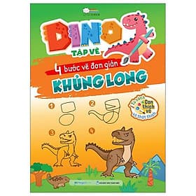 Dino Tập Vẽ - 4 Bước Vẽ Đơn Giản - Khủng Long - Long