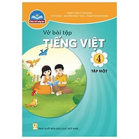 Sách Giáo Khoa Vở Bài Tập Tiếng Việt 4 - Tập 1 (Chân Trời Sáng Tạo) (Chuẩn)