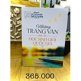 NHỮNG TRANG VĂN ĐẾN TỪ HỌC SINH GIỎI QUỐC GIA - XB 2025