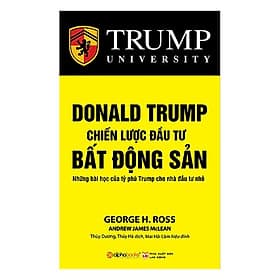 Sách Donald Trump - Chiến Lược Đầu Tư Bất Động Sản - Chì