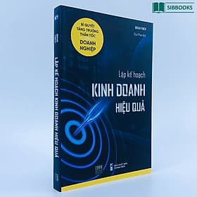 Lập Kế hoạch Kinh Doanh Hiệu Quả - Ghi Điểm Trước Nhà Đầu Tư - Do