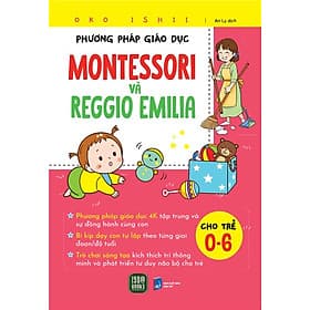 Phương Pháp Giáo Dục Montessori Và Reggio Emilia - Phương Phương