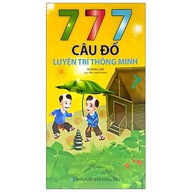 777 Câu Đố Luyện Trí Thông Minh - Minh Minh