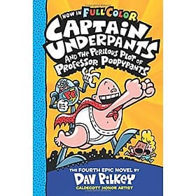 Captain Underpants #4: Captain Underpants and the Perilous Plot of Professor Poopypants (Color Edition) - Nam Phương