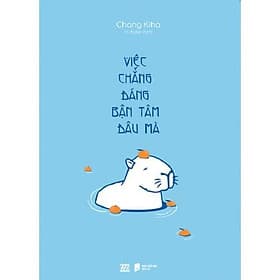 Việc Chẳng Đáng Bận Tâm Đâu Mà - AZ Việt Nam - Nam Việt