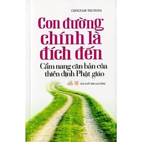 Con Đường Chính Là Đích Đến - Vanlangbooks - Văn