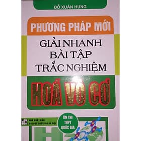 Phương Pháp Mới Giải Nhanh Bài Tập Trắc Nghiệm Hóa Vô Cơ - Hồng Ân - An
