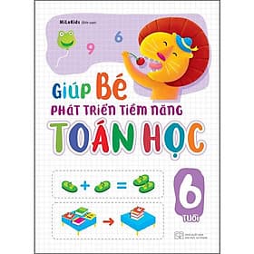 Sách Giúp bé phát triển tiềm năng toán học: 6 tuổi - Minh Minh