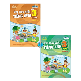 Em Học Giỏi Tiếng Anh Lớp 3 Tập 1 + 2 - có đáp án ( GLOBAL SUCCESS ) - An