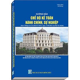 Sách Hướng Dẫn Thực Hành Chế Độ Kế Toán Đơn Vị Hành Chính Sự Nghiệp - Nha Nha