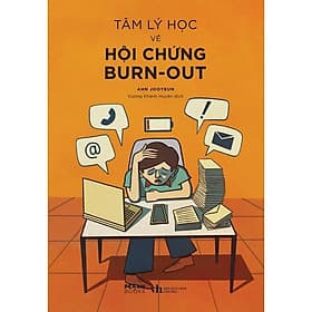 Tâm Lý Học Về Hội Chứng Burn-Out - AZ Việt Nam - Lý Nam