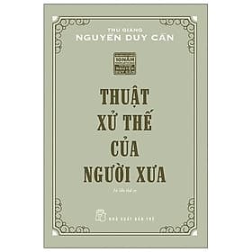 Sách Thuật Xử Thế Của Người Xưa - Châu Sa