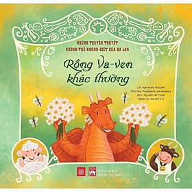 Những Truyền Thuyết Không Thể Không Biết Của Ba Lan - Rồng Va-ven Khác Thường - NXB Phụ Nữ