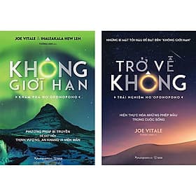 Không Giới Hạn & Trở Về Không - Joe Vitale, Ihaleakala Hew Len - Tường Linh dịch - (bìa mềm) - Linh Linh