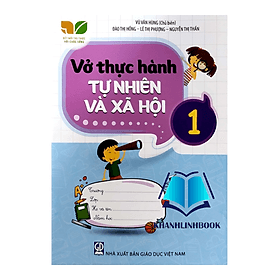 Vở thực hành Tự nhiên và Xã hội 1 (Kết nối tri thức với cuộc sống) - Tri Thức