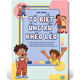 Tớ Biết Ứng Xử Khéo Léo - Kita Books