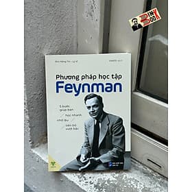PHƯƠNG PHÁP HỌC TẬP FEYNMAN: 5 BƯỚC GIÚP BẠN HỌC NHANH, NHỚ LÂU, TIẾN BỘ VƯỢT BẬC - Âm Hồng Tín, Lý Vĩ - Ymate dịch - Ymate Books - Nhà xuất bản Dân Trí. - 