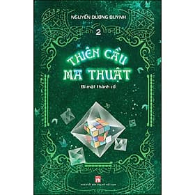 Sách Thiên Cầu Ma Thuật Tập 2 - Bí Mật Thành Cổ - Thu