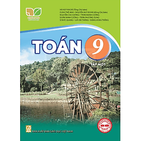 Sách giáo khoa Toán 9- Tập một- Kết Nối Tri Thức Với Cuộc Sống (Kèm Nilon bọc Sách) - G
