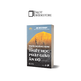 Thời hoàng kim của Triết học Phật giáo Ấn Độ - CÔNG TY TNHH LP BOOKS