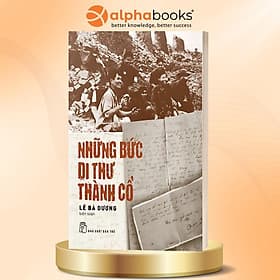Bộ sách Quảng Trị 81 Ngày Đêm – Bản Hùng Ca Bất Tử: Mưa Đỏ - Nhà Văn Chu Lai (Vinabook) + Những Bức Di Thư Thành Cổ (NXB Trẻ) - Chu Quang Trứ