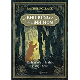 Khu Rừng Linh Hồn: Hành Trình Tỉnh Thức Cùng Tarot
