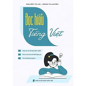 Đọc Hiểu Tiếng Việt (Dành Cho GV, HS Khối THCS, THPT)