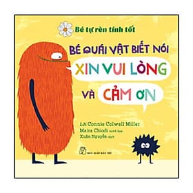 Sách Bé Quái Vật Biết Nói "Xin Vui Lòng" Và "Cảm Ơn" - Long