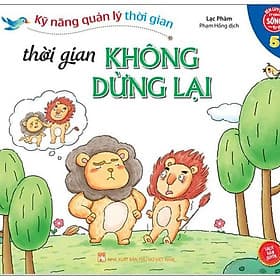 Kỹ Năng Quản Lý Thời Gian - Thời Gian Không Dừng Lại - Tập 5 - Lý Gia