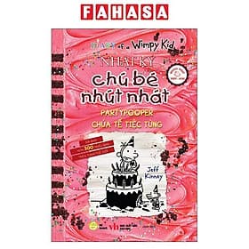 Diary Of A Wimpy Kid - Nhật Ký Chú Bé Nhút Nhát - Tập 20 - Chúa Tể Tiệc Tùng - Partypooper (Song Ngữ Việt-Anh) - Song Giang