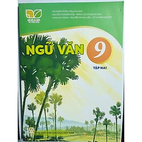 Sách giáo khoa Ngữ Văn 9- Tập hai- Kết Nối Tri Thức Với Cuộc Sống (Kèm Nilon bọc Sách) - Văn