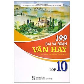 199 Bài Và Đoạn Văn Hay Lớp 10 - Trí Đức
