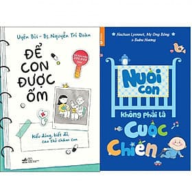 Combo Để Con Được Ốm + Nuôi Con Không Phải Là Cuộc Chiến - HAN