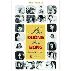 Lần Đường Theo Bóng - Chân Dung Văn Học - Ume Chan