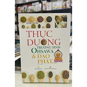 Thực Dưỡng Trường Sinh Ohsawa và Đạo Phật - Oh