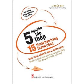 5 Nguyên Tắc Thép - 15 Thuật Bán Hàng Thành Công - ML - Minh Hà
