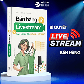 Sách - Bán Hàng Livestream - Sân Khấu Ảo, Doanh Số Thật - Do