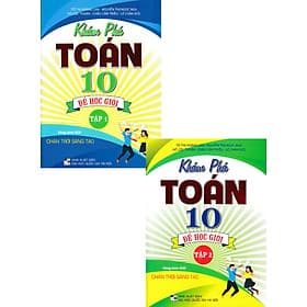 COMBO KHÁM PHÁ TOÁN 10: ĐỂ HỌC GIỎI (DÙNG KÈM SGK CHÂN TRỜI SÁNG TẠO) - Ume Chan