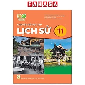 Sách Giáo Khoa Chuyên Đề Học Tập Lịch Sử 11 (Kết Nối) (Chuẩn) - Nhà xuất bản Larousse