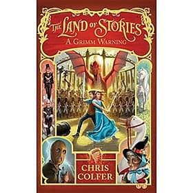 The Land of Stories A Grimm Warning by Chris Colfer - Children's Books In English - Chris Budd