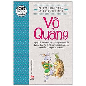 Những Truyện Hay Viết Cho Thiếu Nhi - Võ Quảng - 